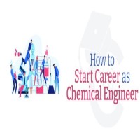 How to Start Career in Chemical Engineer